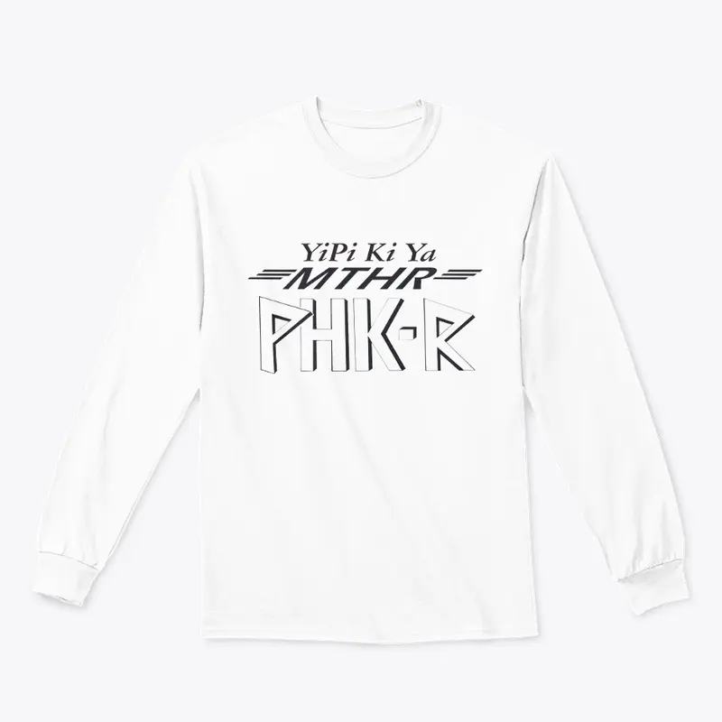 PHK T-Shirts, PHK fun Slogans